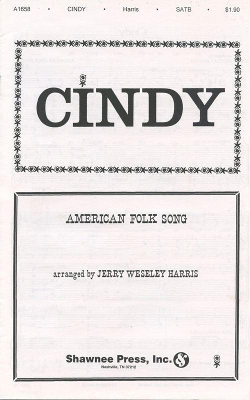 Cindy : SATB : Jerry Weseley Harris : Sheet Music : 35004001 : 747510029663