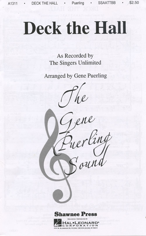 Deck The Halls : SSAATTBB : Gene Puerling : Traditional Welsh Carol : The Singers Unlimited : DVD : 35005196 : 747510020479