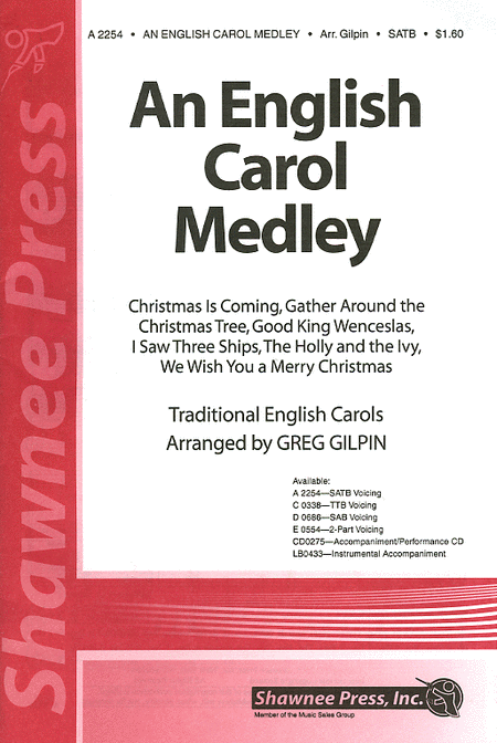 An English Carol Medley : SATB : Greg Gilpin : Sheet Music : 35005972 : 747510068549