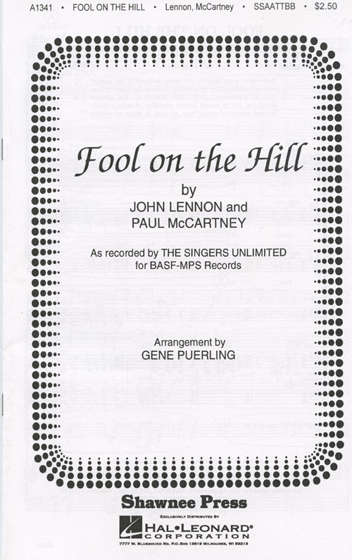 The Fool On The Hill : SSAATTBB : Gene Puerling : Paul McCartney : Singers Unlimited : Sheet Music : 35007050 : 747510000754