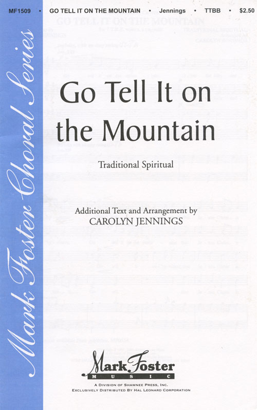 Go, Tell it on the Mountain : TTBB : Carolyn Jennings : Sheet Music : 35008037 : 747510069515