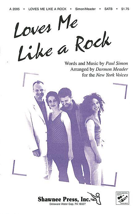 Loves Me Like A Rock : SATB : Darmon Meader : Paul Simon : New York Voices : Sheet Music Collection : 35013544 : 747510033301