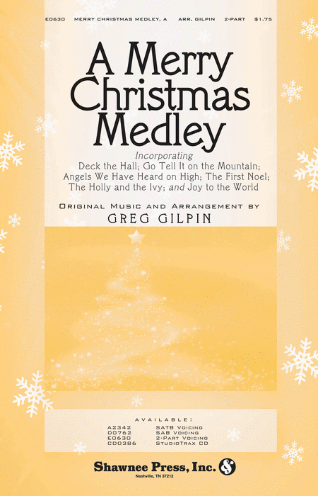 A Merry Christmas Medley : 2-Part : Greg Gilpin : Greg Gilpin : Sheet Music : 35014143 : 747510186700