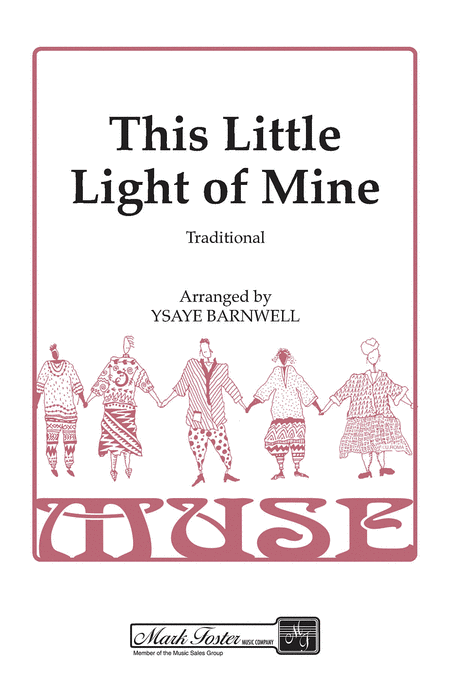 This Little Light of Mine : SSAA : Ysaye Barnwell : Harry Dixon Loes : Sweet Honey In The Rock : Sheet Music : 35023219 : 747510060871
