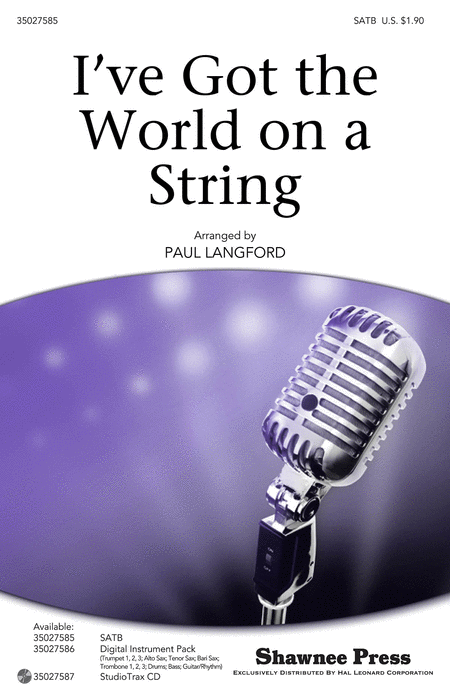 I've Got the World on a String : SATB : Paul Langford : Harold Arlen : Frank Sinatra : Sheet Music : 35027585 : 884088527341