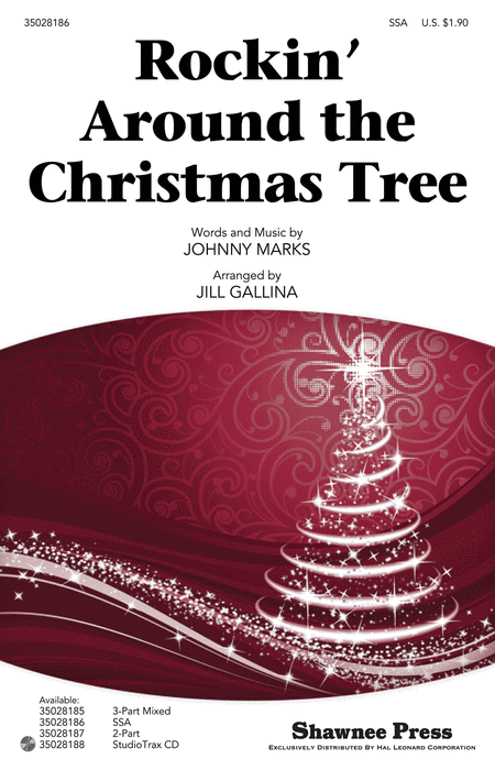 Rockin' Around the Christmas Tree : SSA : Jill Gallina : Johnny Marks : Sheet Music : 35028186 : 884088623548