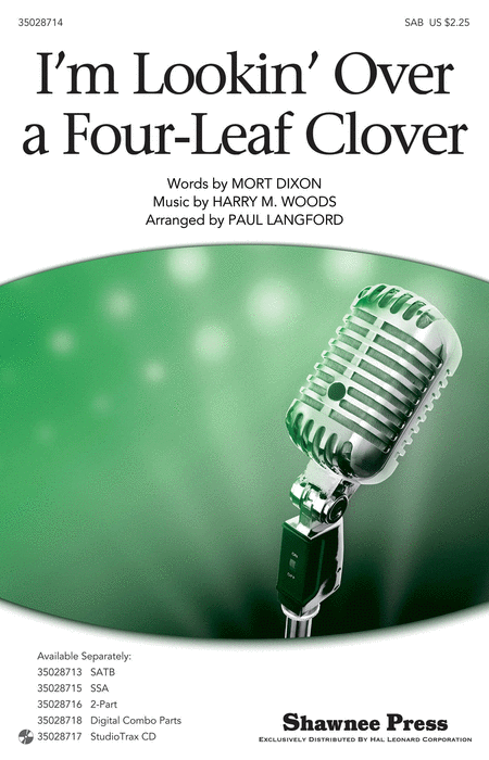 I'm Looking Over a Four Leaf Clover : SAB : Paul Langford : Mort Dixon : Sheet Music : 35028714 : 884088865795