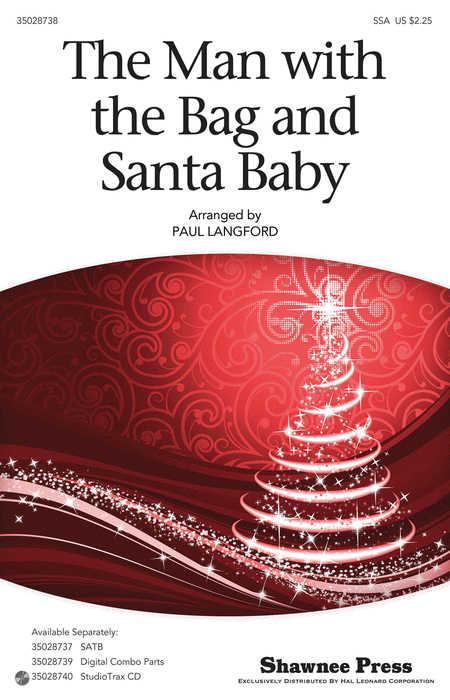 The Man With The Bag And Santa Baby : SSA : Paul Langford : Sheet Music : 35028738 : 884088870324