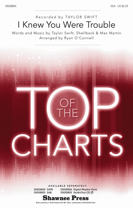 I Knew You Were Trouble : SSA : Ryan O'Connell : Taylor Swift : Taylor Swift : Sheet Music : 35028804 : 884088881863 : 1480327964