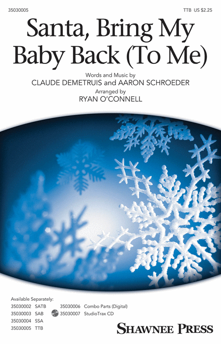 Santa, Bring My Baby Back (To Me) : TTB : Ryan O'Connell : Claude Demetrius : Elvis Presley : Sheet Music : 35030005 : 888680033101 : 1495004155