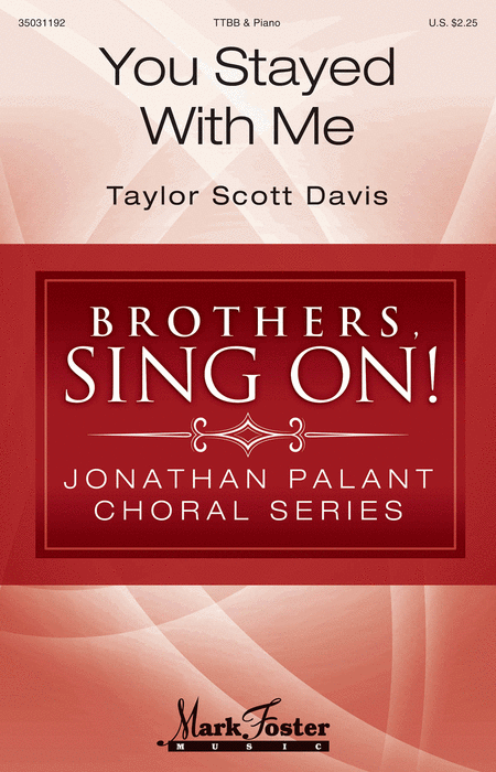 You Stayed with Me : TTBB : Taylor Scott Davis : Taylor Scott Davis : Sheet Music : 35031192 : 888680640385 : 1495073203