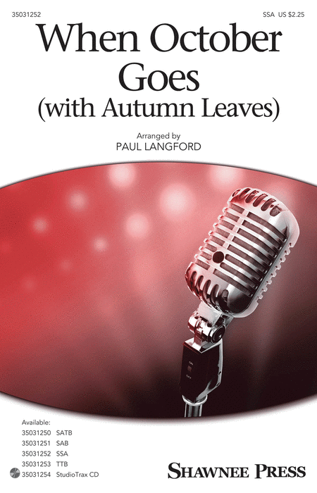 When October Goes : SSA : Paul Langford : Barry Manilow : Sheet Music : 35031252 : 888680644635 : 1495074803