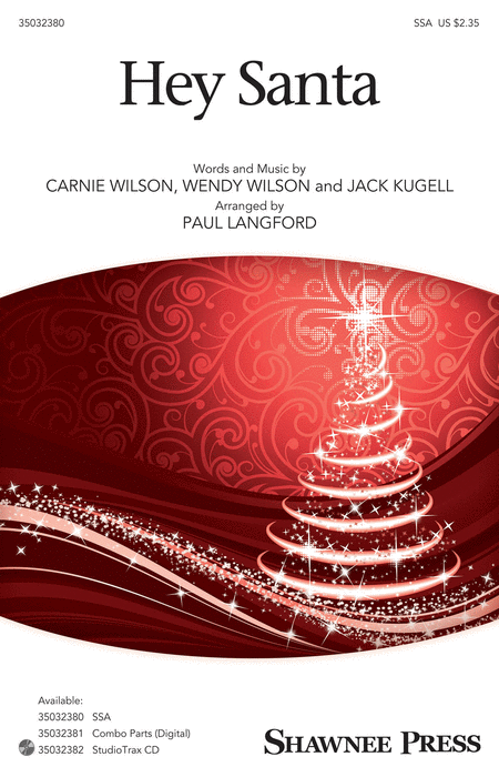 Hey Santa! : SSA : Paul Langford : Wendy Wilson : Sheet Music : 35032380 : 888680786953 : 1540033864