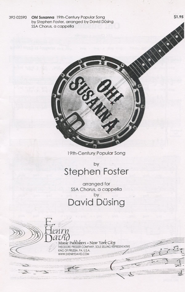 Oh! Susanna : SSA : David Dusing : Stephen Foster : Sheet Music : 392-02590