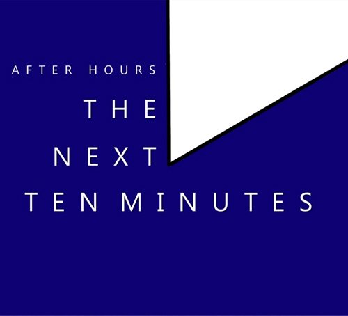 After Hours : The Next Ten Minutes : 1 CD