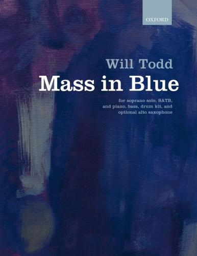 Will Todd : Mass in Blue : SATB : Songbook : 9780193400504
