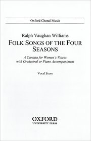 Ralph Vaughan Williams : Folk Songs of the Four Seasons : Upper Voices - 3 par : Songbook : 9780193850873 : 9780193850873