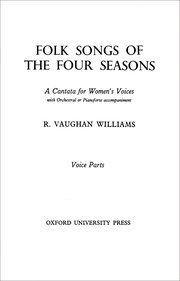 Ralph Vaughan Williams : Folk Songs of the Four Seasons : Upper Voices - 3 par : Songbook : 9780193871007 : 9780193871007