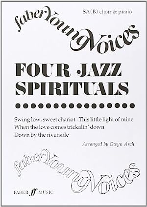 Gwyn Arch : Four Jazz Spirituals : SA(B) : Songbook : 9780571515233 : 12-0571515231