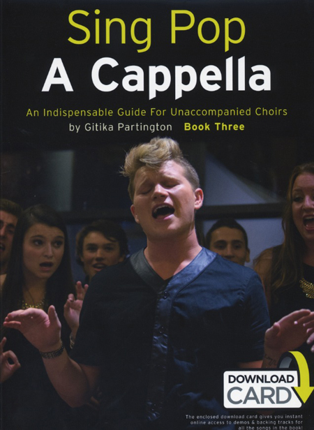 Gitika Partington : Sing Pop A Cappella Vol 3 : SATB : Songbook & Online Audio : 9781783058617 : 14043700