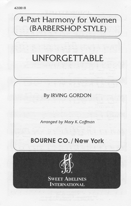 Unforgettable : SSAA : Mary K. Coffman : Irving Gordon : 1 CD : 420818