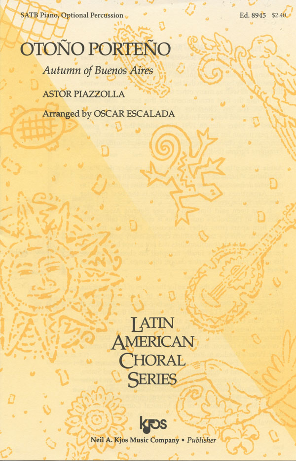 Astor Piazzolla : Tangos in Vocal Harmony : SATB : Sheet Music Collection