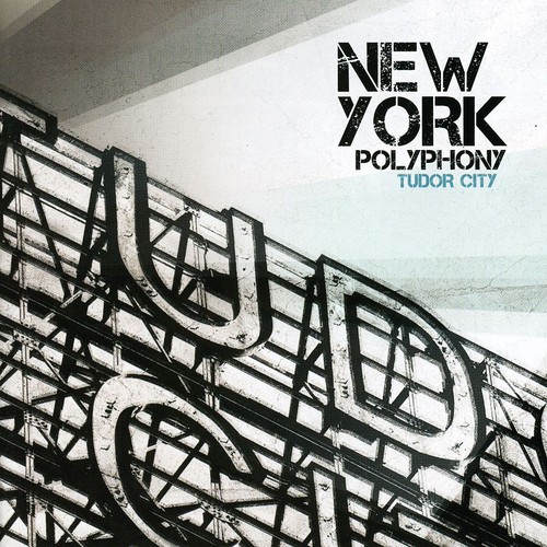 New York Polyphony : Tudor City : 1 CD : 822252218626 : 2186