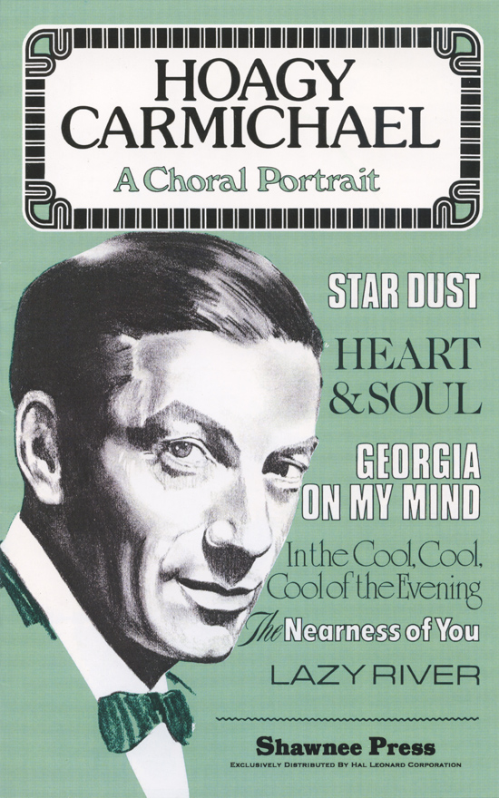 Robert Sterling : Hoagy Carmichael - A Choral Portrait : SATB : Songbook : 747510010265 : 35009408
