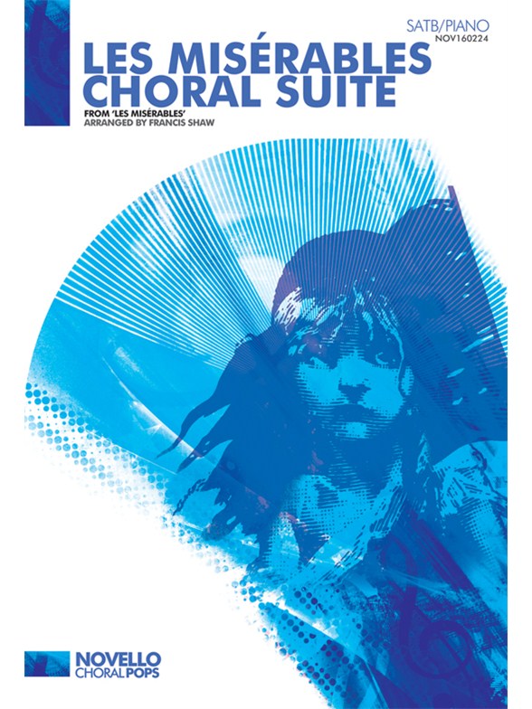 Francis Shaw : Les Miserables - Choral Suite : SATB : Songbook : 884088485764 : 14018911