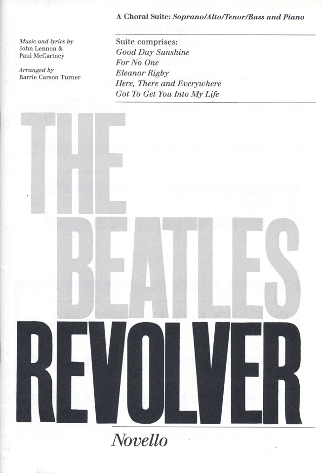 Barrie Carson Turner : The Beatles: Revolver - Choral Suite : SATB : Songbook : 14043830