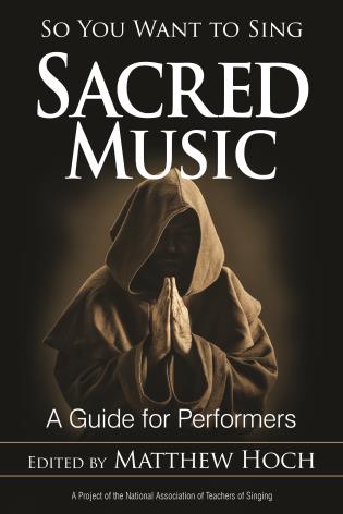 Matthew Hoch : So You Want to Sing Sacred Music : Songbook : 978-1-4422-5699-6