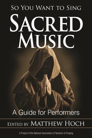 Matthew Hoch : So You Want to Sing Sacred Music : Songbook : 978-1-4422-5699-6