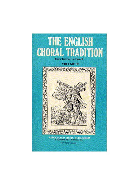 Various : English Choral Tradition Vol 3 - Taverner To Purcell : Songbook : Henry Purcell : 50236560