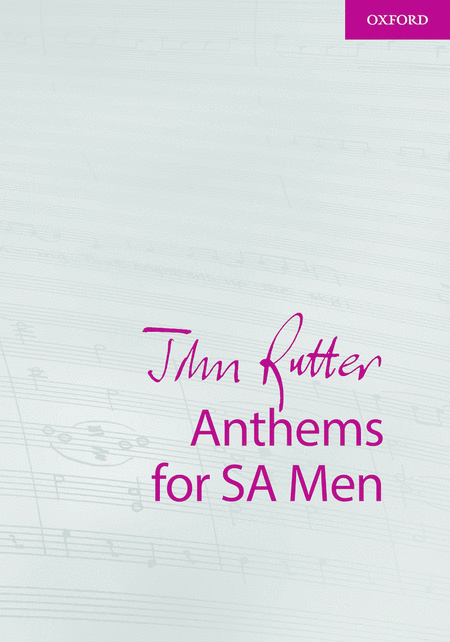 John Rutter : Anthems for SA Men : SA : Songbook : 9780193518209 : 9780193518209