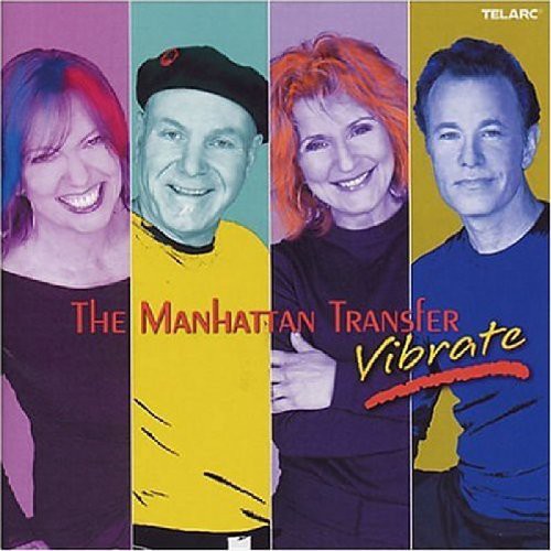 The Manhattan Transfer : Vibrate : 1 CD : 83603