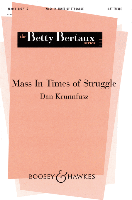 Mass in Times of Struggle : SSAA : Dan Krunnfusz : Dan Krunnfusz : Sheet Music : 48002945 : 073999137613