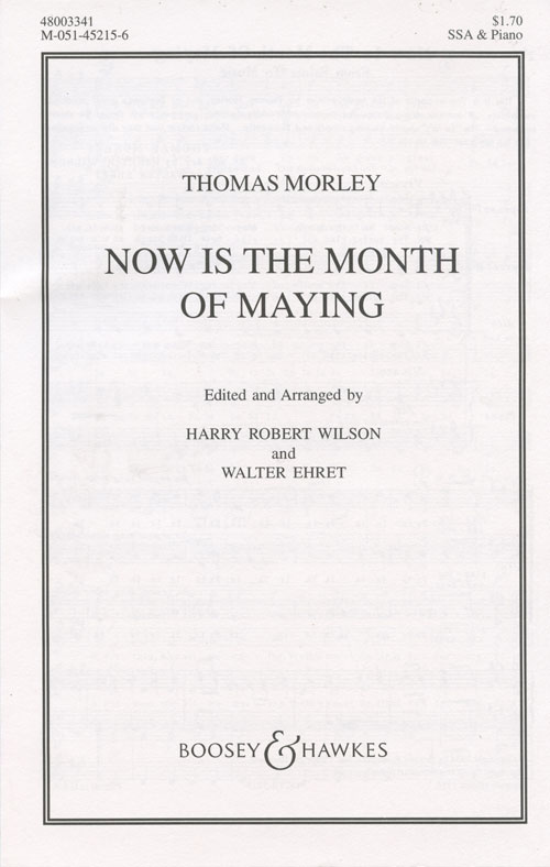 Now Is The Month Of Maying : SSA : Walter Ehret : Thomas Morley : Sheet Music : 48003341 : 073999758757