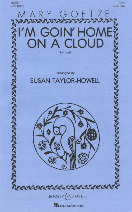 I'm Goin' Home on a Cloud : SSA : Mary Goetze : Sheet Music : 48004181 : 073999118094