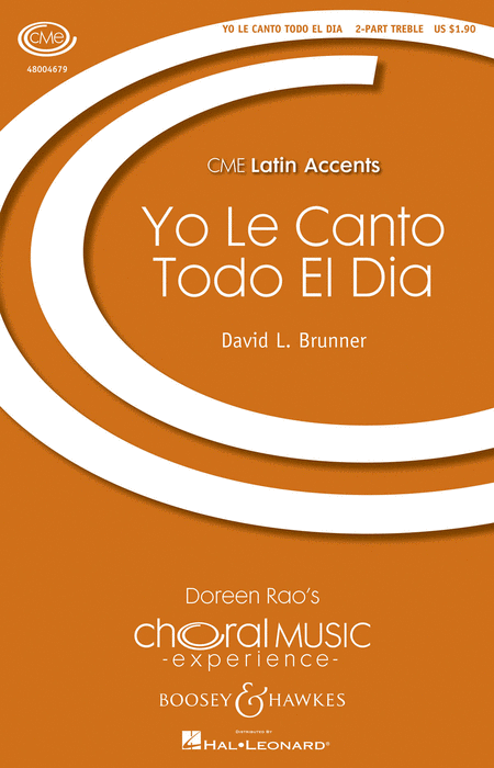 Yo le Canto Todo el Dia : 2-Part : David L. Brunner : Sheet Music : 48004679 : 073999327229