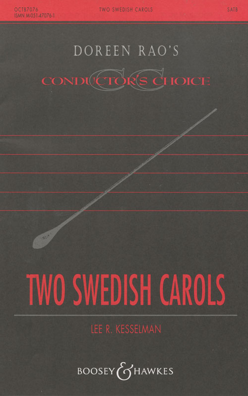Two Swedish Carols : SATB : Lee Kesselman : Sheet Music : 48004776 : 073999425765