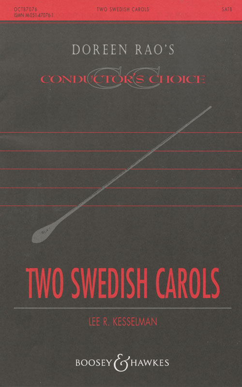 Two Swedish Carols : SATB : Lee Kesselman : Sheet Music : 48004776 : 073999425765