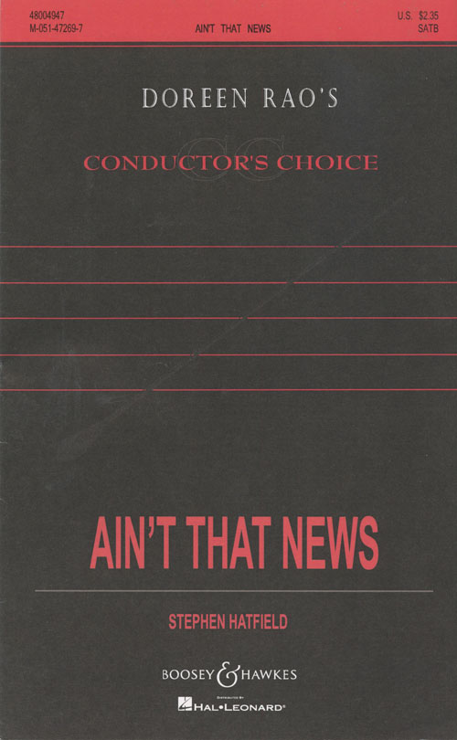 Ain't That News : SATB : Stephen Hatfield : Sheet Music : 48004947 : 073999049473