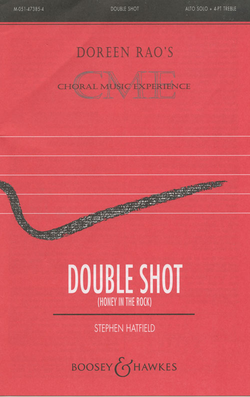 Double Shot (Honey in  the Rock) : SSAA : Stephen Hatfield : Sheet Music : 48005058 : 073999736410