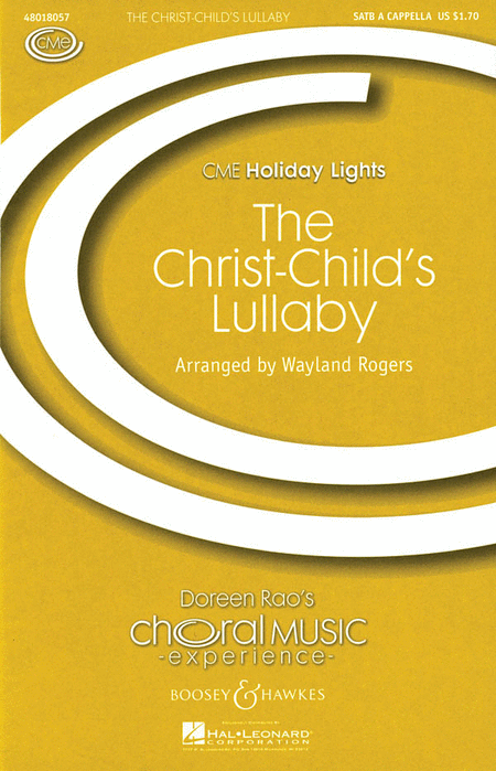 The Christ-Child's Lullaby : SATB : Wayland Rogers : Sheet Music : 48018057 : 073999180572 : 0634087355