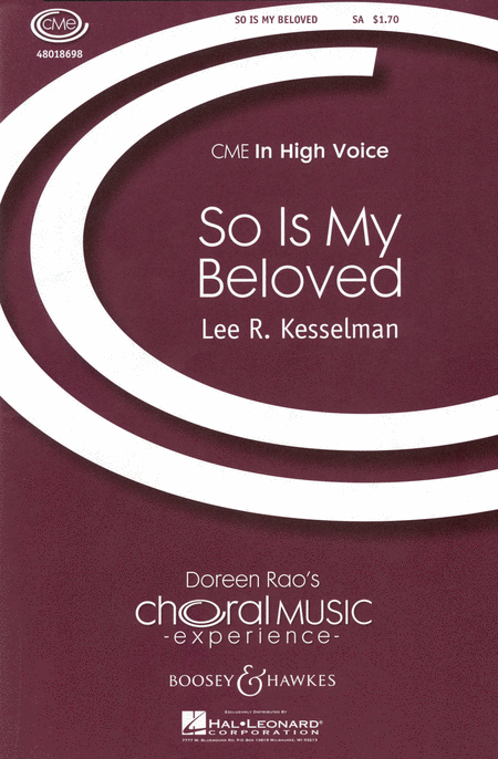 So Is My Beloved : SA : Lee Kesselman : Sheet Music : 48018698 : 073999763966