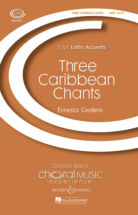 Three Caribbean Chants : SATB : Ernesto Cordero : Ernesto Cordero : Sheet Music : 48019320 : 884088110420