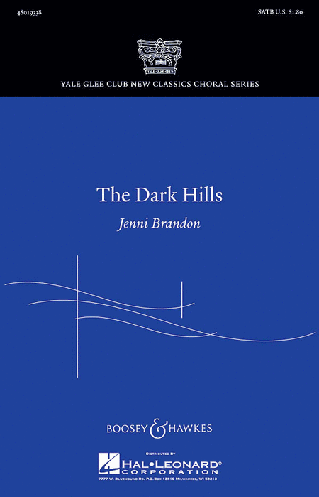 The Dark Hills : SATB : Jenni Brandon : Sheet Music : 48019338 : 884088113285