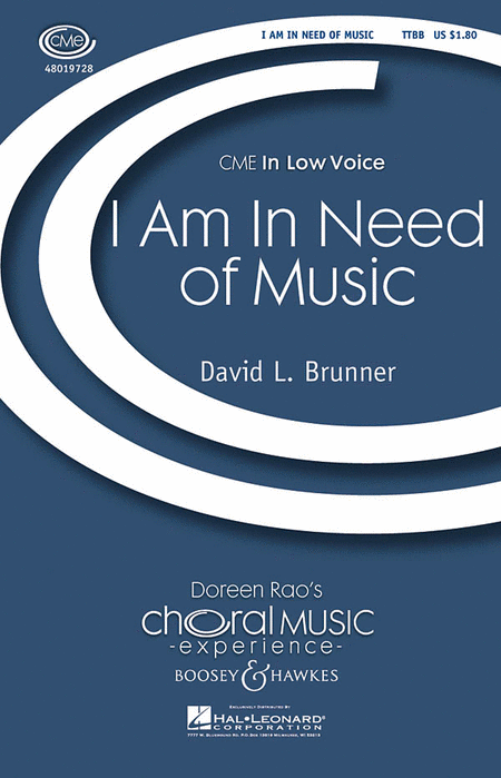 I Am in Need of Music : TTBB : David L. Brunner : David L. Brunner : Sheet Music : 48019728 : 884088221935