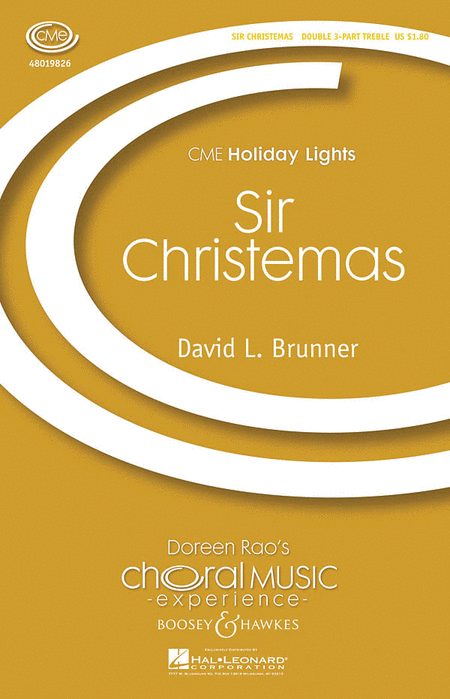 Sir Christemas : SSA : David L. Brunner : David L. Brunner : Sheet Music : 48019826 : 884088262396