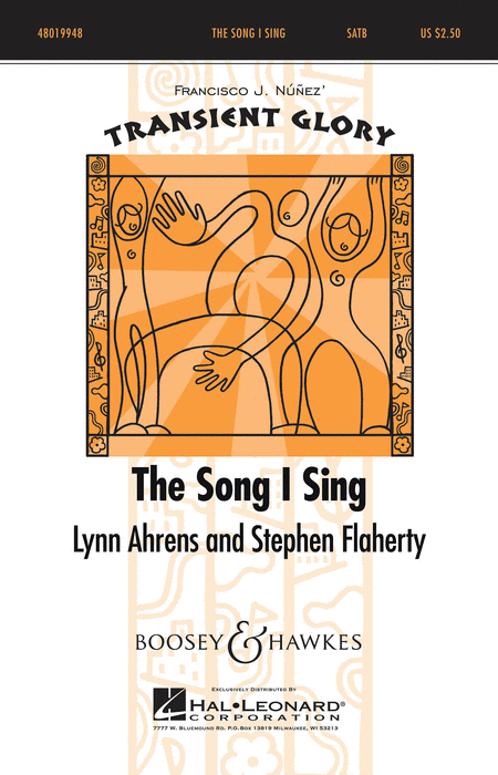 The Song I Sing : SATB : Lynn Ahrens : Lynn Ahrens : Sheet Music : 48019948 : 884088348793